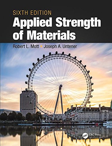 T&F INDIA-Applied Strength of Materials, Sixth Edition [Paperback] [Jan 01, 2016] Mott Untener