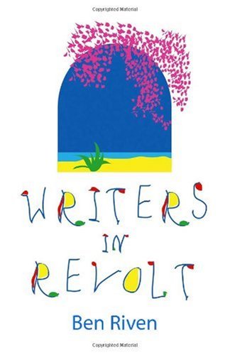 Writers in Revolt - Ben Riven
