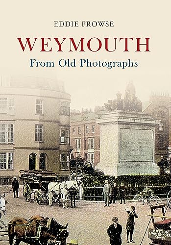 Eddie Prowse-Weymouth from Old Photographs