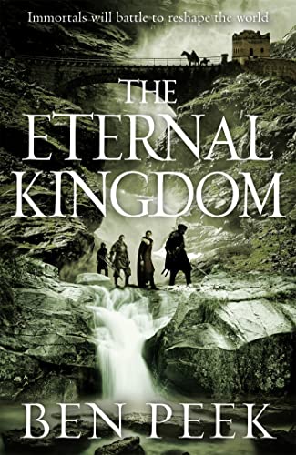 The Eternal Kingdom - Ben Peek