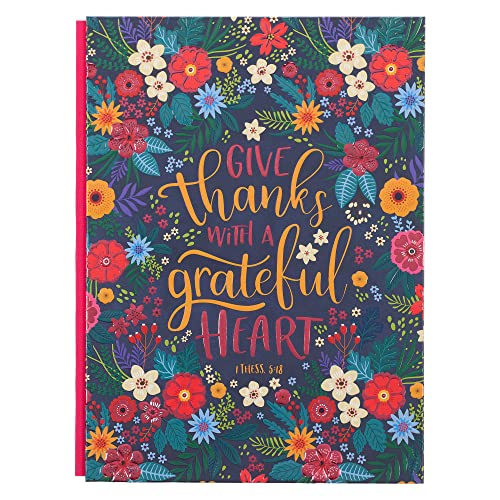 Christian Art Gifts-Journal Give Thanks with a Grateful Heart, Quarter-Bound Hardcover, XL