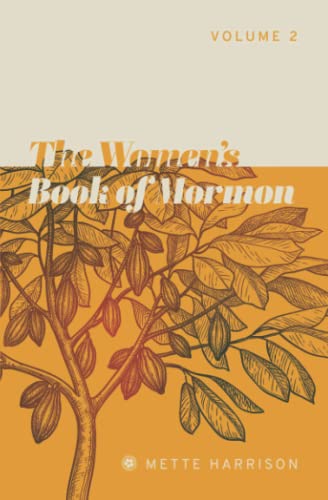 Woman's Book of Mormon, Volume 2 - Mette Harrison