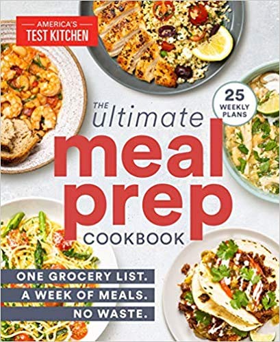 Ultimate Meal-Prep Cookbook - America's Test Kitchen