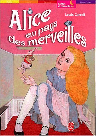 Alice au pays des merveilles, nouvelle édition - Lewis Carroll