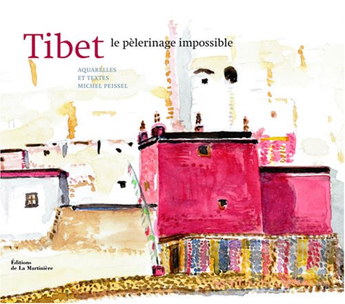 Michel Peissel-Tibet, le pèlerinage impossible