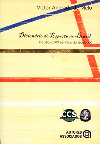 Dicionário do esporte no Brasil - Victor Andrade De Melo