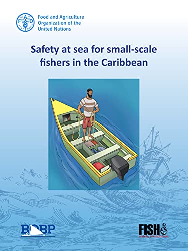 Food and Agriculture Organization-Safety at Sea for Small-Scale Fishers in the Caribbean