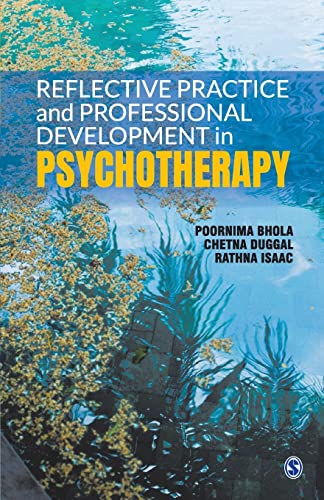 Reflective Practice and Professional Development in Psychotherapy - Poornima Bhola