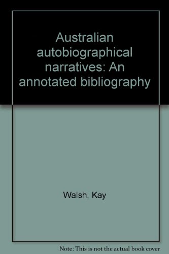 Australian autobiographical narratives - Kay Walsh