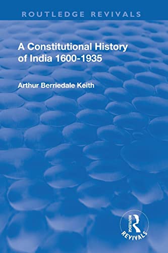Revival : a Constitutional History of India - Arthur Berriedale Keith
