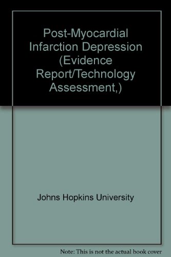 Johns Hopkins University.-Post-Myocardial Infarction Depression (Evidence Report/Technology Assessment,)