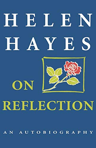 On Reflection - Helen Hayes
