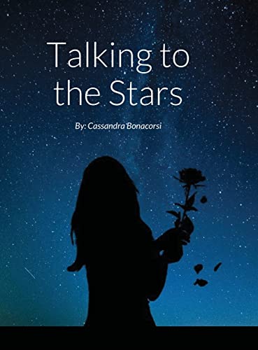 Cassandra Bonacorsi-Talking to the Stars : By