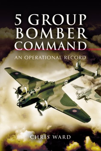 5 GROUP BOMBER COMMAND - Chris Ward