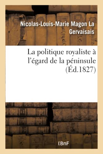 LA GERVAISAIS-N-L-M-La politique royaliste à l'égard de la péninsule