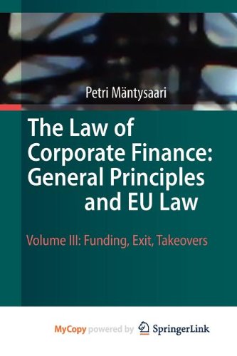 Petri Mäntysaari-The Law of Corporate Finance : General Principles and EU Law : Volume III