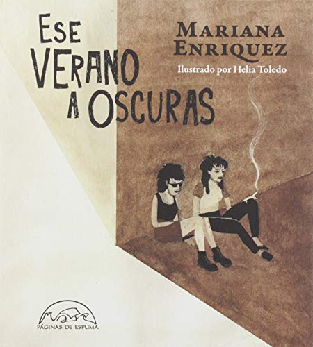 Mariana Enriquez-Ese verano a oscuras