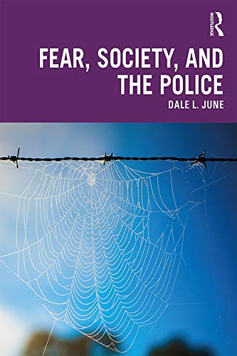 Fear Society and the Police - Dale L. June