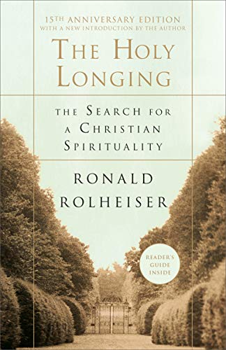 Ronald Rolheiser-The Holy Longing