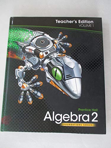 Prentice Hall Pearson-Prentice Hall Algebra 2 Teacher's Edition Vol 1