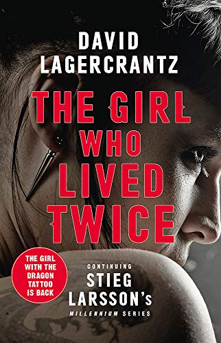 Girl Who Lived Twice - David Lagercrantz