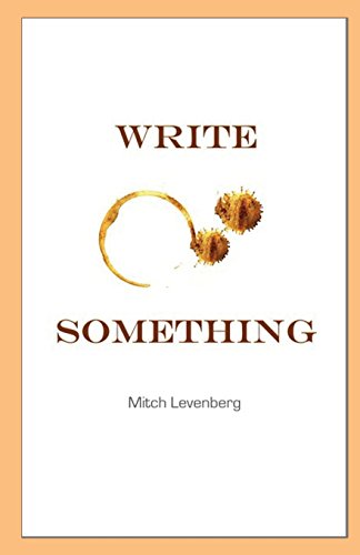Write Something - Mitch Levenberg