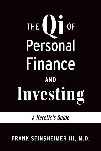 Seinsheimer, Frank, III-Qi of Personal Finance and Investing