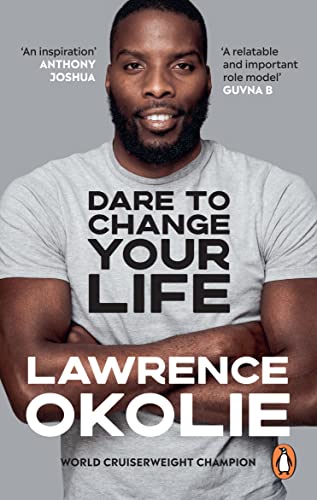 Dare to Change Your Life - Lawrence Okolie