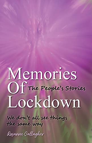 Rosanne Gallagher-Memories of Lockdown : The People´s Stories