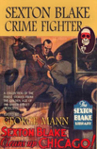 George Mann-Sexton Blake, Crime Fighter