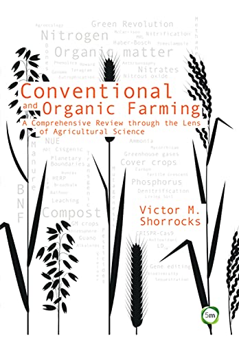 Victor M. Shorrocks-Conventional and Organic Farming