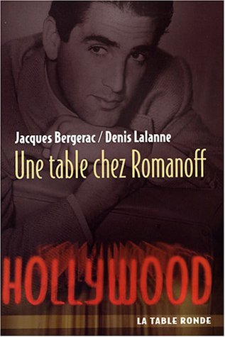 Une table chez Romanoff - Jacques Bergerac
