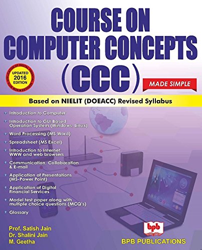 Course on Computer Concepts (CCC) Made Simple - Satish Jain/Shalini Jain/M.Geetha