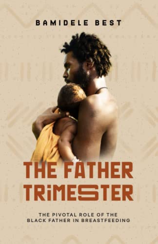Father Trimester - Naila Best