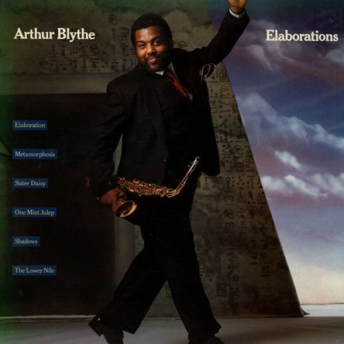 Arthur Blythe - Elaborations