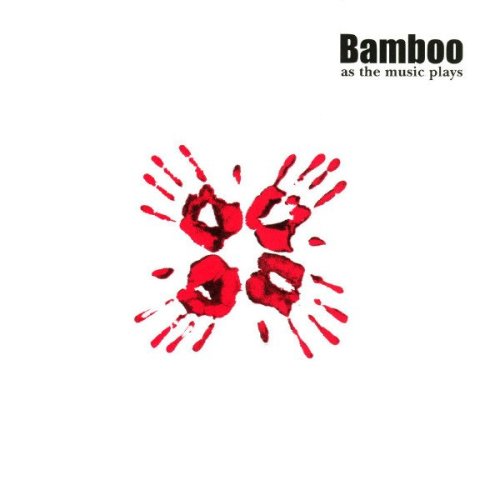Bamboo - As the Music Plays