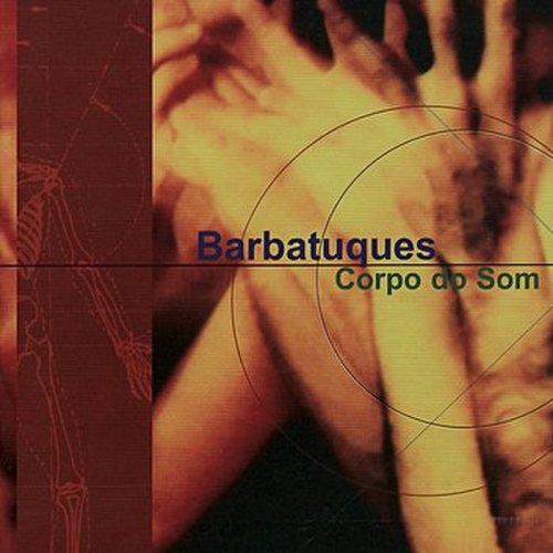 Barbatuques - Corpo Do Som