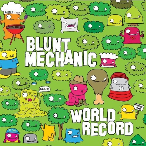 Blunt Mechanic - World Record