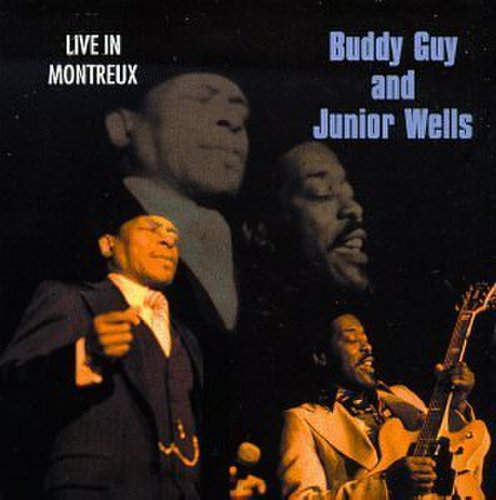 Buddy Guy & Junior Wells - Live in Montreux