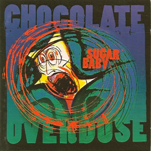 Chocolate Overdose - Sugar Baby