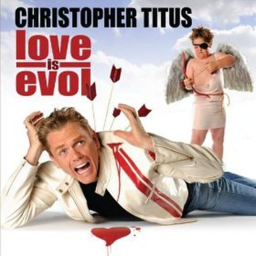 Christopher Titus - Love Is Evol