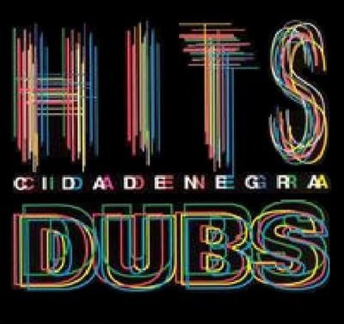 Cidade Negra - Hits & Dubs