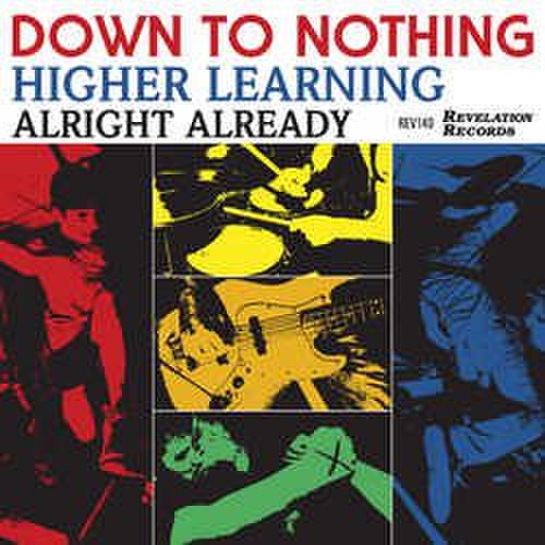 Down to Nothing - Higher Learning