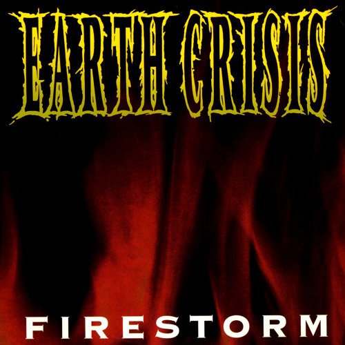 Earth Crisis - Firestorm