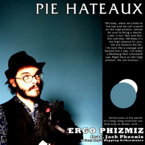 Ergo Phizmiz - Pie Hateaux