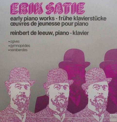Erik Satie - Early Piano Works