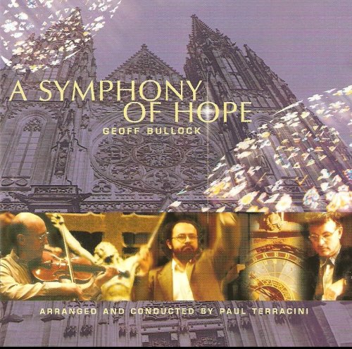 Geoff Bullock - A Symphony Of Hope