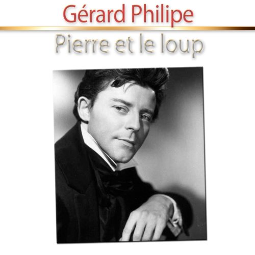 Gérard Philipe - Pierre et le Loup