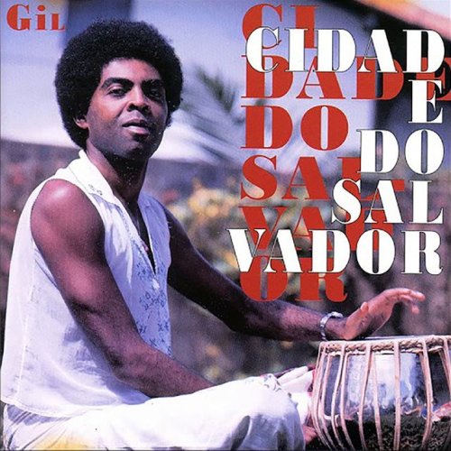 Gilberto Gil - Cidade do Salvador