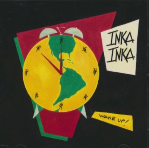 Inka Inka - Wake Up!